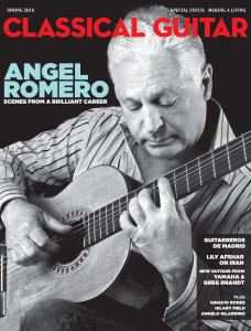 Classical Guitar Spring 2016 Issue. Angel Romero. Making a Living as a Classical Guitarist. Elliot Fisk. Bach. The Beatles. Milos.