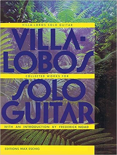 Villoa-Loboso collected works for solo guitar